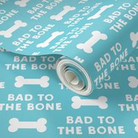bad to the bone - blue w/ dog bone