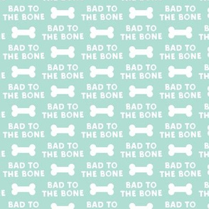 bad to the bone - aqua w/ dog bone