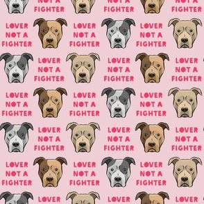 (small scale) lover not a fighter - pit bull on pink (pink text)