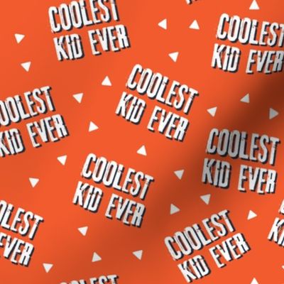 Coolest Kid Ever - Orang/red