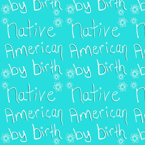 Native American by Birth