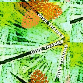 Give Thanks-w/ pinecones