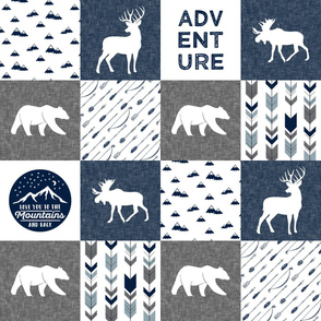 love you to the mountains and back - navy and grey - adventure patchwork