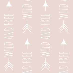 Wild and Free Arrows - dusty rose - ROTATED