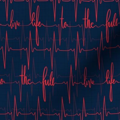 Live life to the full - EKG heartbeat