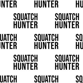 Squatch Hunter Bigfoot Text 