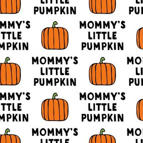 (large scale) mommy's little pumpkin - halloween - white