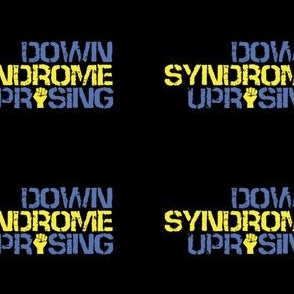 Down Syndrome Uprising