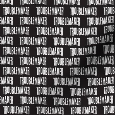 troublemaker - B&W C18BS