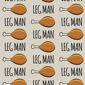 turkey legs - Leg man- beige