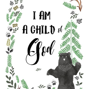 27"x36" I am a Child of God  Bear 2 to 1 Yard