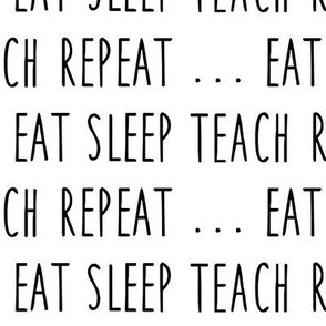 eat sleep teach repeat ... 
