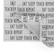 (small scale) eat sleep teach repeat ... 