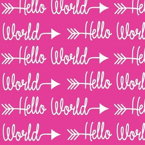 Hello World - Hot Pink