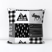 ADVENTURE & You Will Move Mountains Quilt Top - monochrome