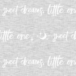 10” sweet Dreams Little One - light grey linen