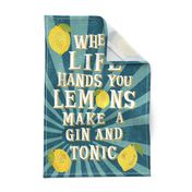 When Life Hands You Lemons, Make a Gin and Tonic, Funny Bar Tea Towel, Retro Tea Towel