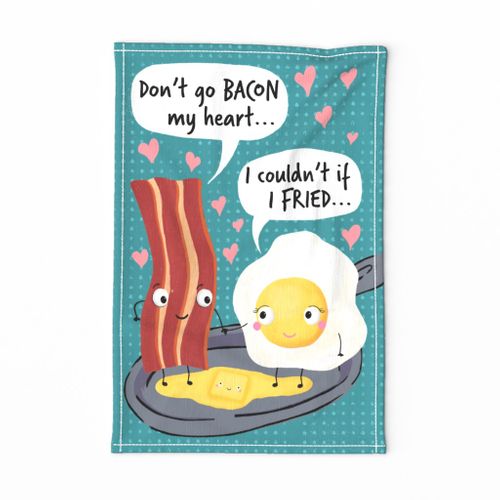 Don’t Go Bacon My Heart, I Couldn’t if I Fried 