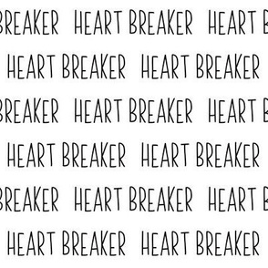 Heart Breaker // Black and White