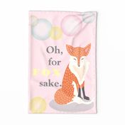 For fox sake! Tea towel 