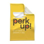 Perk up and have a brewtiful day!