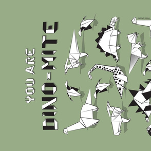 You are dino-mite punderful quote TEA TOWEL // green sage background black and white paper origami dinosaurs 