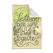 Lettuce Spend Some Thyme Together