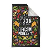 My Mexican Food Addiction is NACHO Problem // Punny Tea Towel for Taco + Burrito Lovers