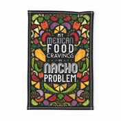 My Mexican Food Addiction is NACHO Problem // Punny Tea Towel for Taco + Burrito Lovers