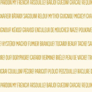 ★ PARDON MY FRENCH! ★ French Slang Stripes – Yellow on Ecru / Collection : French Style :) Words & Breton Stripes Prints