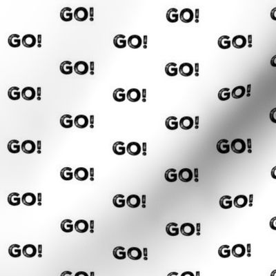1” ‘GO!’ Black on white