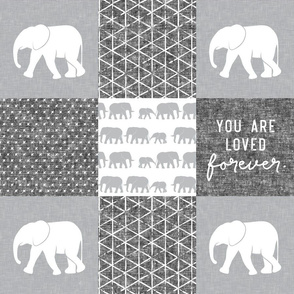 Elephant wholecloth - You are loved forever.  - grey&white  