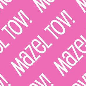 Mazel Tov! on Diagonal Pink White