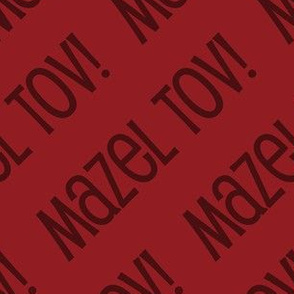 Mazel Tov! on Diagonal Red Dark Red