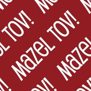 Mazel Tov! on Diagonal Dark Red White