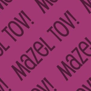 Mazel Tov! on Diagonal Pink Dark Dark Pink
