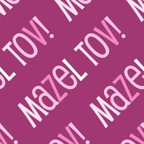 Mazel Tov! on Diagonal Pink Dark Pink Mazel