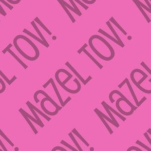 Mazel Tov! on Diagonal Pink Dark Pink Mazel