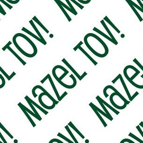 Mazel Tov! on Diagonal Dark Green on White