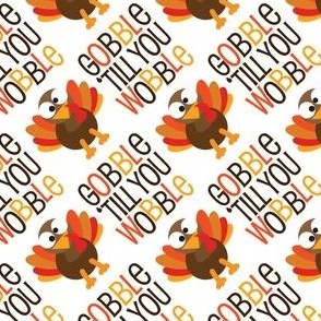 Thanksgiving  Turkey Gobble Til You Wobble Thanksgiving Pattern Diagonal - LAD21