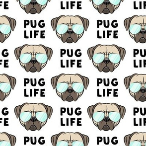 Pug Life - cute pug face - white w/glasses