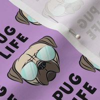 Pug Life - cute pug face - purple w/glasses