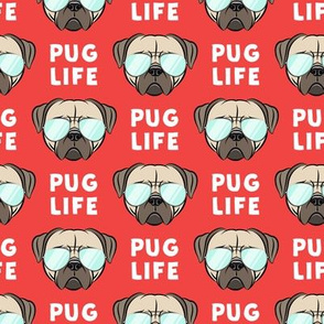 Pug Life - cute pug face - red w/ glasses