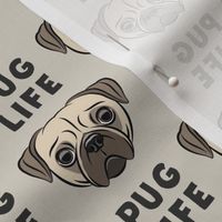 Pug Life - cute pug face - beige