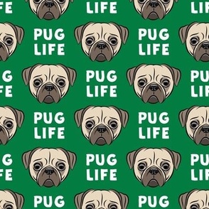 Pug Life - cute pug face - green
