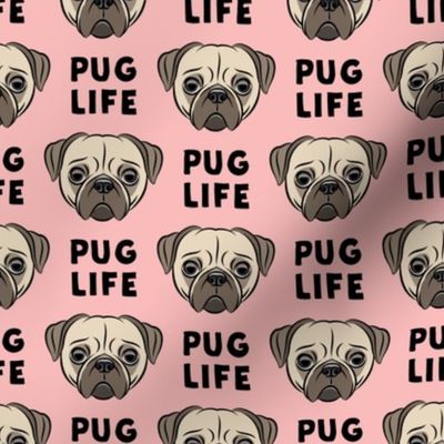 Pug Life - cute pug face - pink