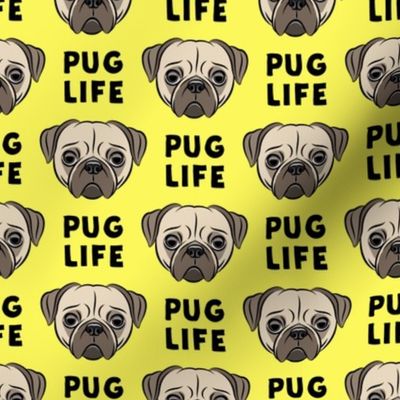 Pug Life - cute pug face - yellow