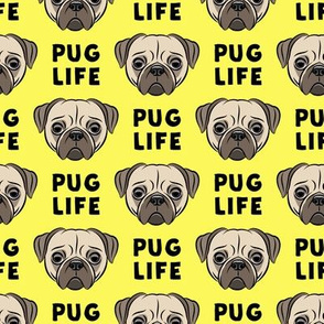 Pug Life - cute pug face - yellow