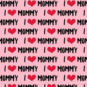 I love Mommy - pink