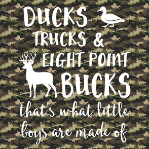 (2 yrds minky) Ducks, Trucks, & Eight Point Bucks that is what little boys are made of - Camouflage